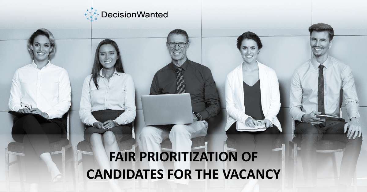 Fair prioritization of candidates for the vacancy